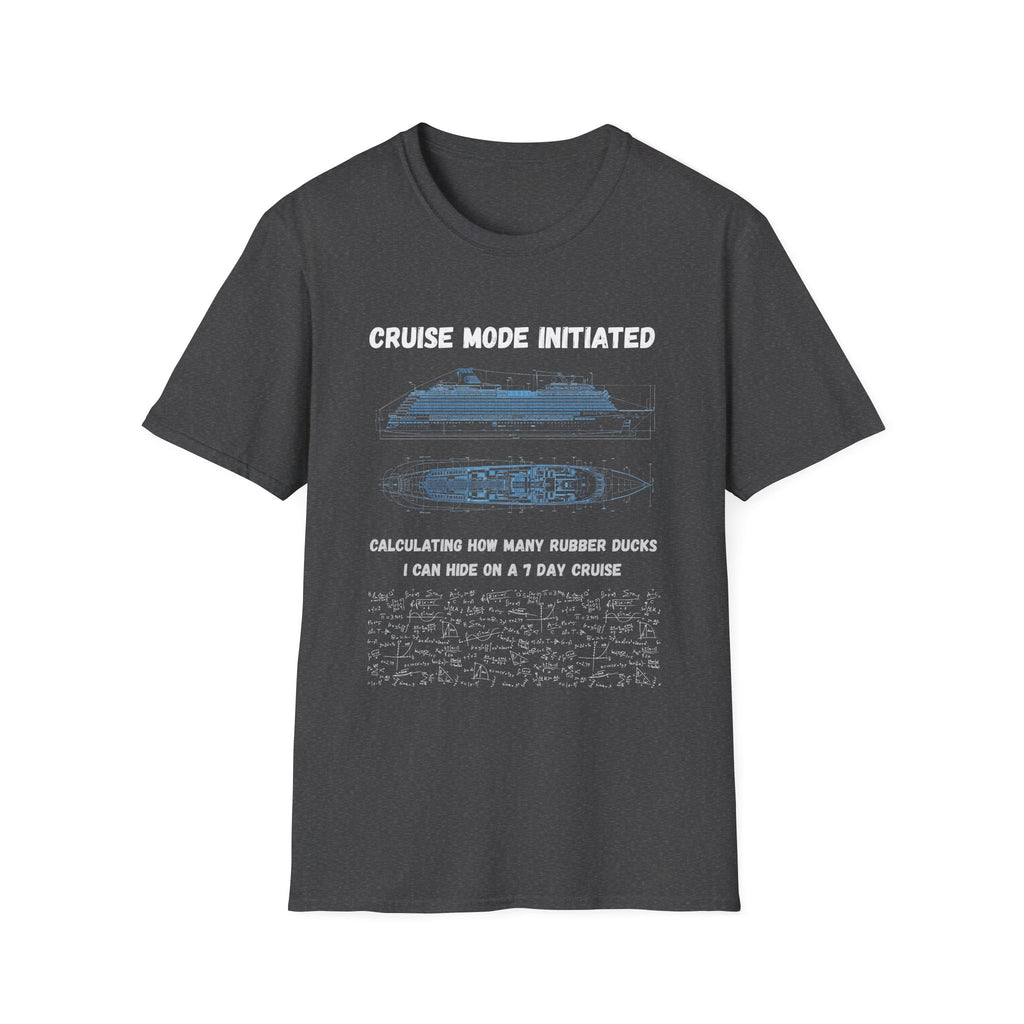 Cruise Mode Initiated T-Shirt —Rubber Ducks on a 7 Day Cruise