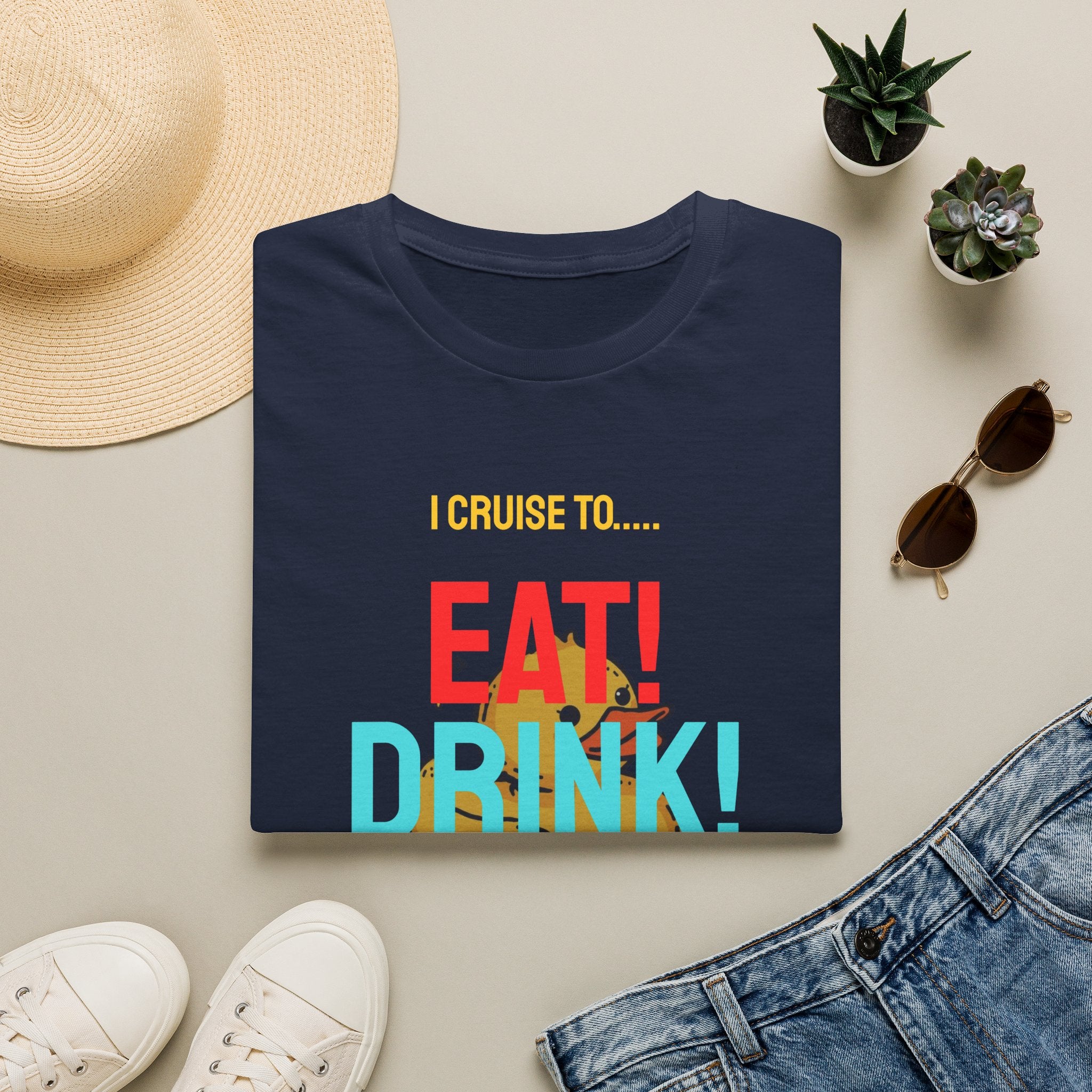 Cruise Vacation T-Shirt — "I Cruise To... Eat! Drink! Duck!"