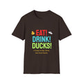 Eat! Drink! Duck! Cruise Plans T-shirt! Vacation time fun!