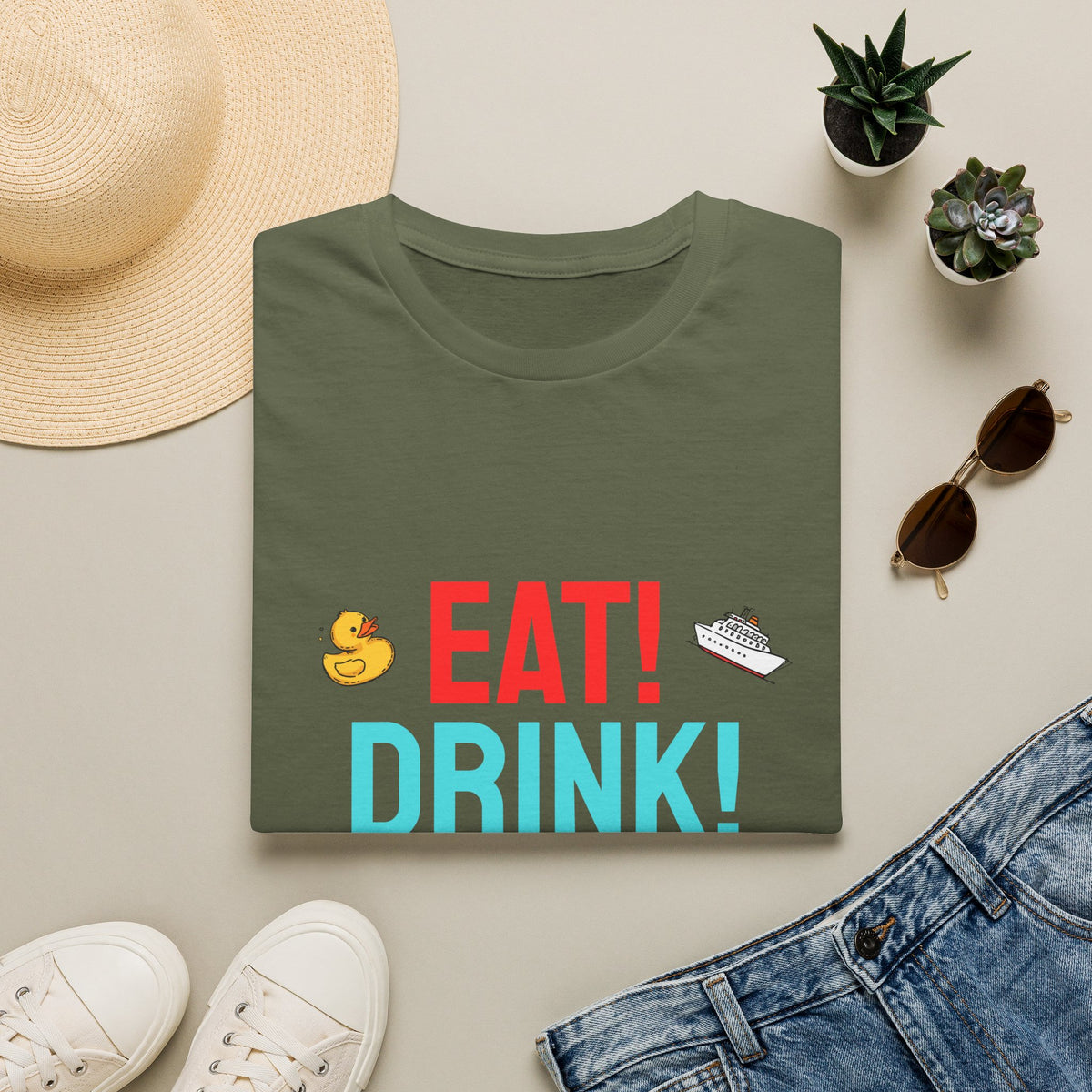 Eat! Drink! Duck! Cruise Plans T-shirt! Vacation time fun!