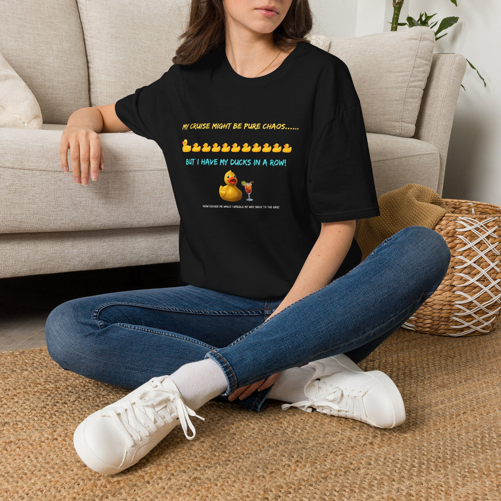 Cruise Chaos Rubber Duck T-Shirt — "My Cruise Might Be Pure Chaos... But I Have My Ducks In A Row"