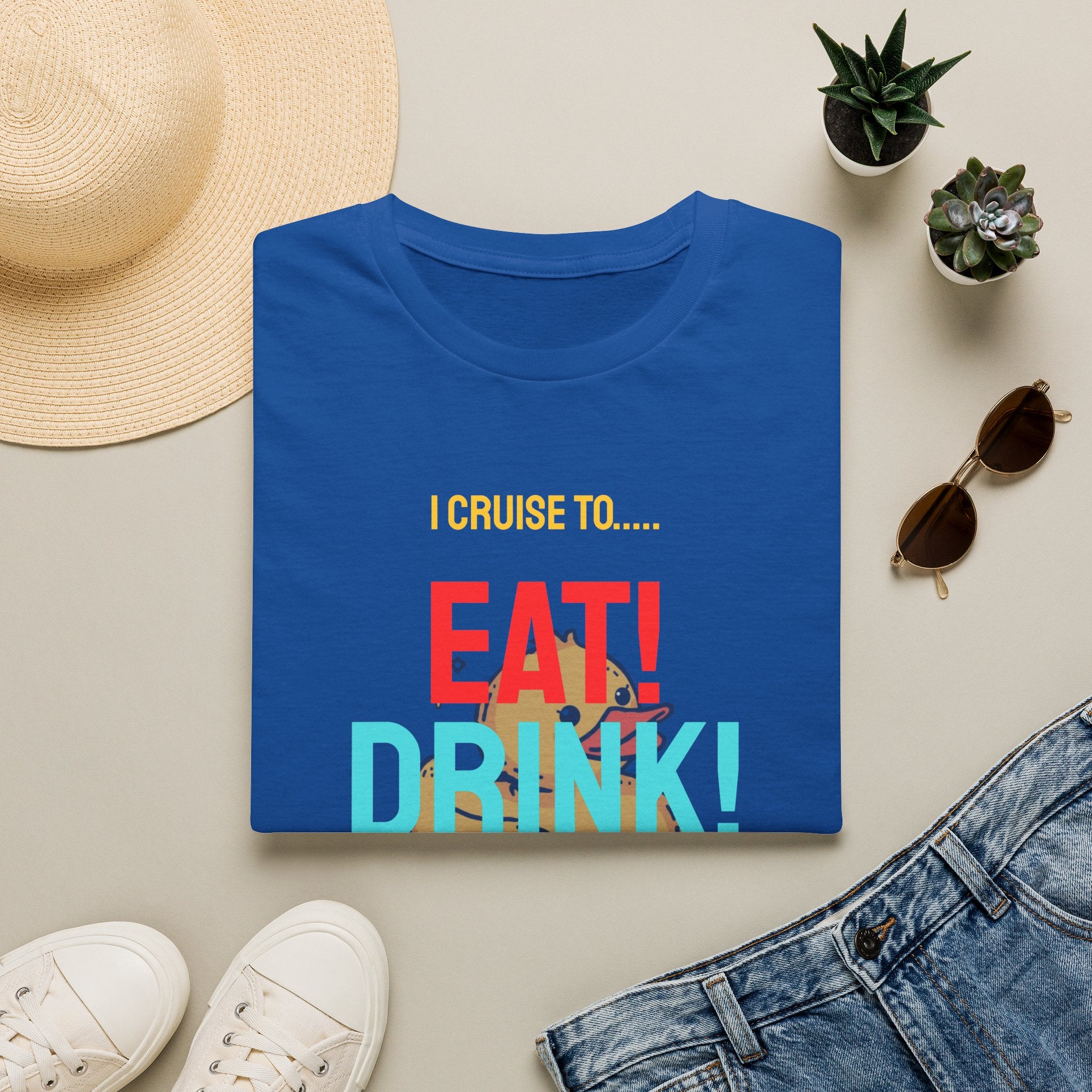Cruise Vacation T-Shirt — "I Cruise To... Eat! Drink! Duck!"